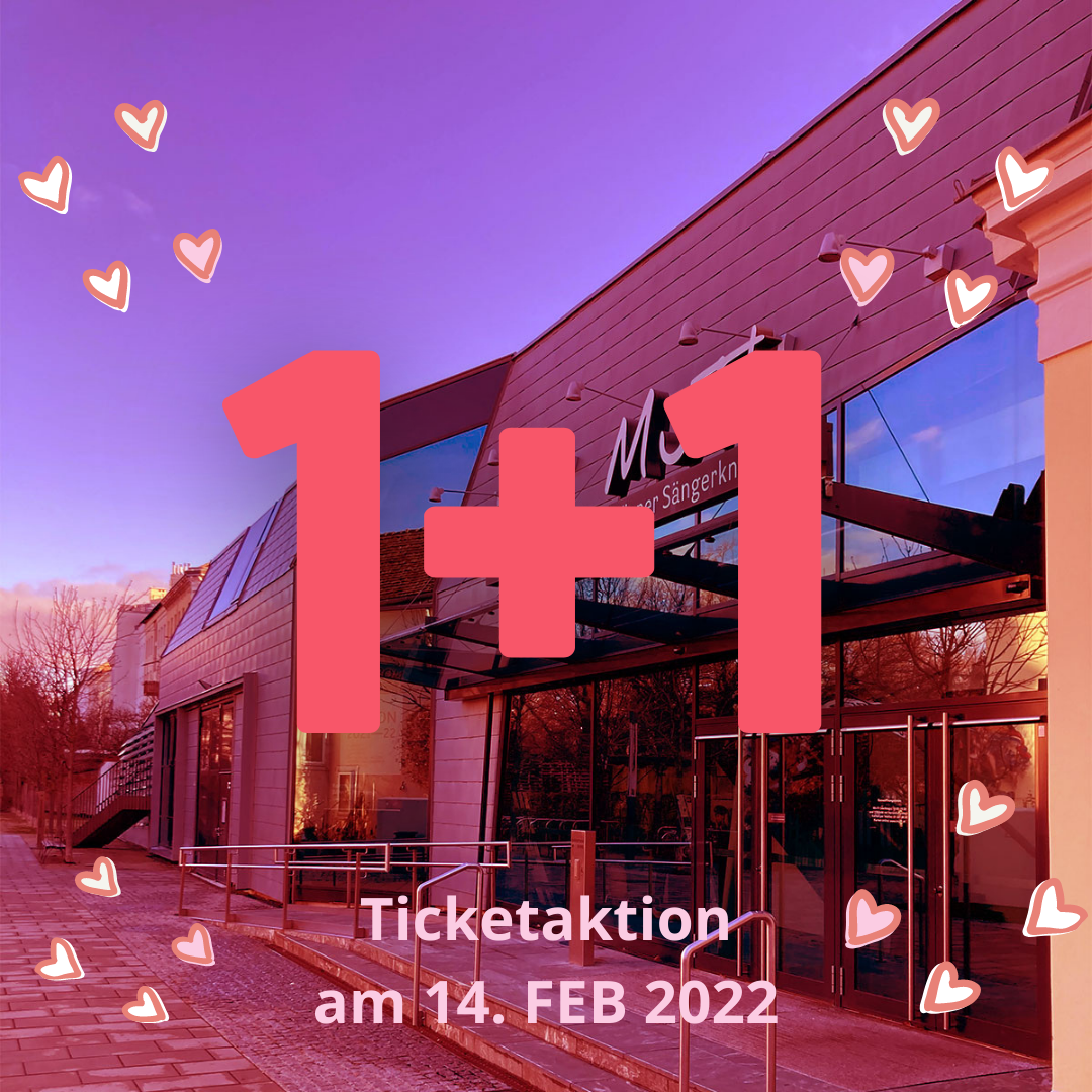 Ticketaktion 1 +1 am Valentinstag 2022